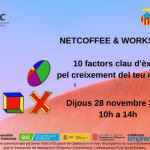 Netcoffee 28 de novembre de 2019: 10 factors clau d'èxit pel creixement del teu negoci