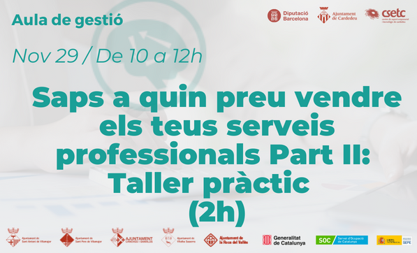 Saps a quin preu vendre els teus serveis professionals Part II Taller pràctic