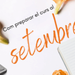 preparar el curs al setembre